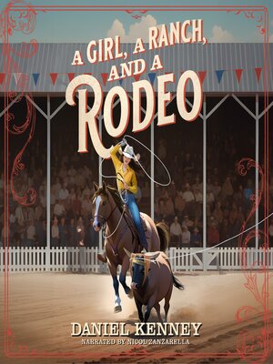 cover image of A Girl, a Ranch, and a Rodeo